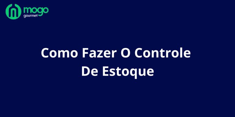 Como Fazer O Controle De Estoque