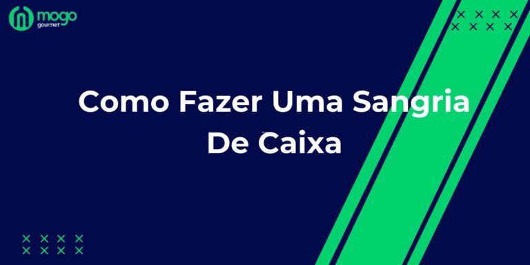 Como Fazer Uma Sangria De Caixa