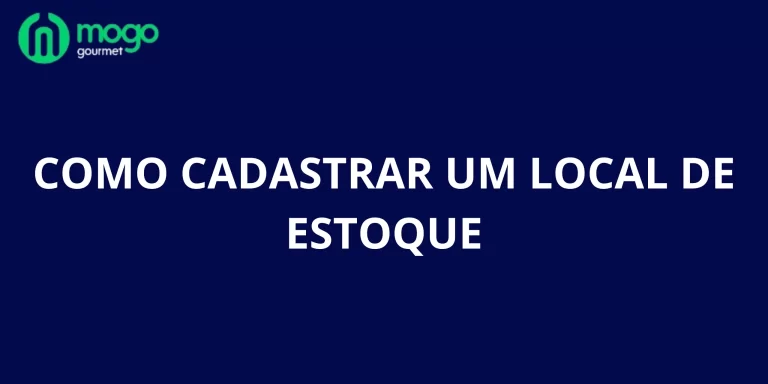 Como Cadastrar um Local de Estoque