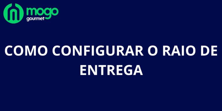 Como Configurar o Raio de Entrega