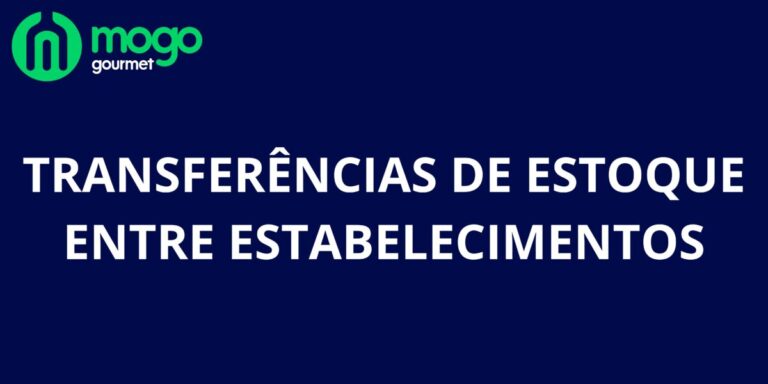 Transferências de estoque entre Estabelecimentos